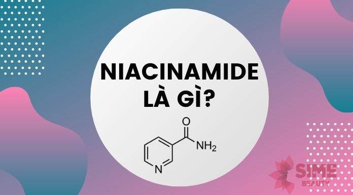 Niacinamide là gì? Niacinamide trong mỹ phẩm có thật sự tốt cho da?