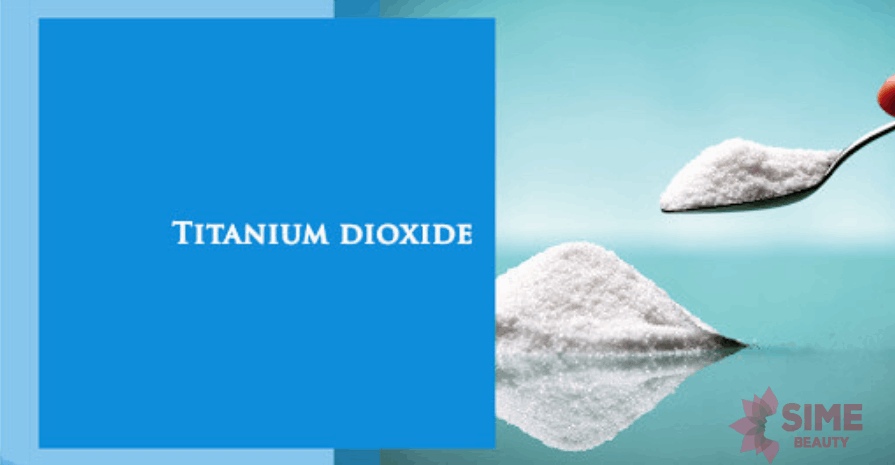 Titanium Dioxide là gì?